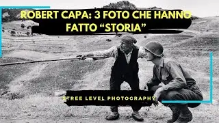 ROBERT CAPA: 3 PHOTOS THAT HAVE MADE 