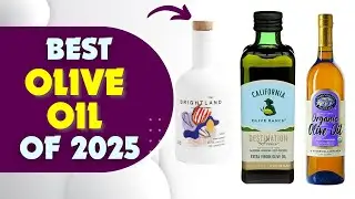 Top 5 Best Olive Oils In 2025