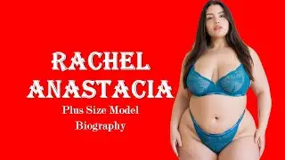 Rachel Anastacia Biography | Body Measurements, Relationship, Net Worth | American Curvy Model |