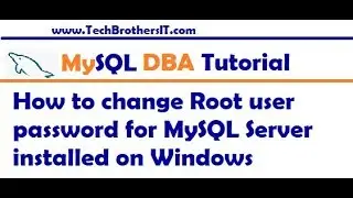 How to change Root Password in MySQL Server installed on Windows -  MySQL DBA Tutorial