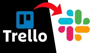 How To Integrate Trello with Slack