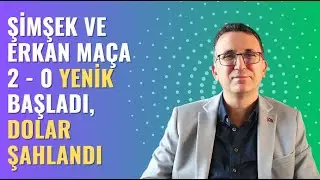Şimşek ve Erkan Maça 2 - 0 Yenik Başladı, Dolar Şahlandı