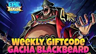 Weekly Giftcode Terbaru & Gacha Event Blackbeard - Epic Treasure