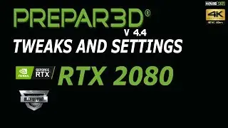 RTX 2080 P3D V4.4 Tweaks and Settings 4K