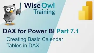 DAX for Power BI Part 7.1 - Creating Basic Calendar Tables in DAX