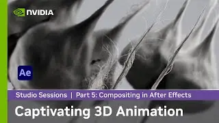 Creating a Captivating 3D Animation w/ Albin Merle | Part 5: Compositing in After Effects