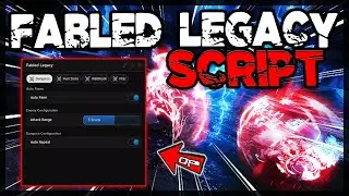 BEST | Fabled Legacy Script [FIXED] Very OP Scripts 🔥