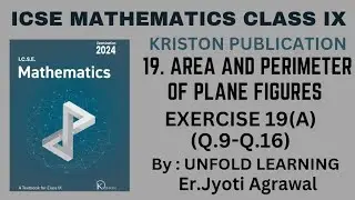 ICSE MATHEMATICS CLASS 9 || Kriston Publication || 19. Area & Perimeter of PlaneFigures || Ex 19(A)