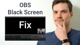 OBS Black Screen Fix Windows 10