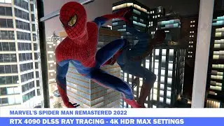 RTX 4090 DLSS 3 Marvel's Spider Man Remastered 2022 Gameplay - 4K HDR Max Settings