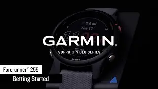 Support: Getting Started with the Forerunner® 255 Series