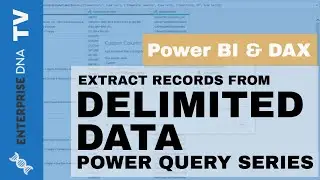 Extract Records From Delimited Data in Power BI