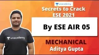 Secrets to Crack ESE 2021 | By ESE AIR 05 | Mechanical | Aditya Gupta