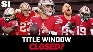 Has the 49ers Title Window Closed? | Sports Illustrated