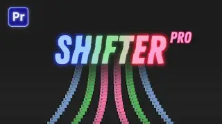 Shifter Pro for Premiere Pro