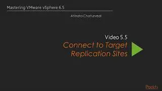 Connect to Target Replication Sites  in VMware vSphere || VMworld 2017