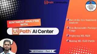 Sentiment Analysis with UiPath AI Center | Part 3 | AI Center Series