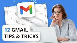 12 Gmail Tips and Tricks