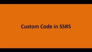 How to Add Custom Code in SSRS - Interview Questions