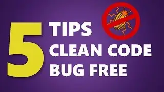 5 Tips on How to write Clean Code and bug free