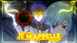 [ Je M'appelle ] - Anime mix - CapCut - [Edit/AMV]