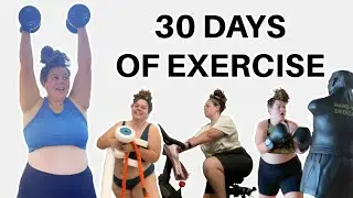 I Tried 30 Days of Exercise