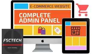 E COMMERCE WEBSITE PHP TUTORIAL-4 | COMPLETE ADMIN PANEL | Free Source Code