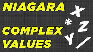 Complex Values - Niagara Course #7