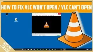 How to fix VLC won't open / won't start properly / VLC can't open