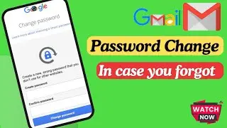 How to change Gmail password if you forget Gmail password