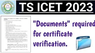 TS ICET 2023 Required documents for counseling|ICET Required documents for certificate verification