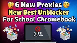 New WORKING Best Unblocker For SCHOOL Chromebook (2024) || New Best WORKING Proxy For SCHOOL (2024)