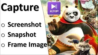 How to take a Screenshot, Snapshot, or Capture Frame Image of a Video or movie in KM Media Player