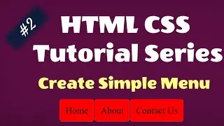 Learn CSS : Create Simple Menu Using HTML CSS