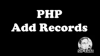 PHP - Add Records to a Table of a MySQL Database - by Sir Eudz