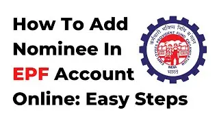 How To Add Nominee In EPF Account Online 2022 | EPF Me Nominee Kaise Add Kare