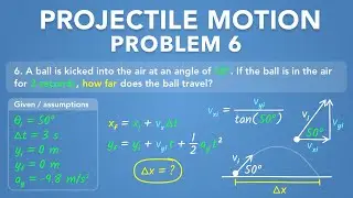 Projectile Motion - Problem 6: Find the Range Given the Angle and Time | Physics - Kinematics