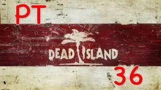 Dead Island Cooperative Walkthrough PT. 36 - More Stinky Sewers!