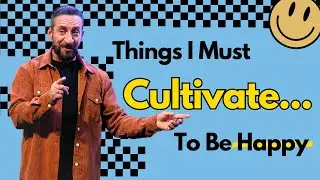 Things I Must Cultivate | I Just Want to be Happy | Pastor Randy Goldenberg