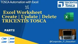 How to Create Update Delete Excel Worksheet | TOSCA Automation I Step-by-Step Beginner's Tutorial |2