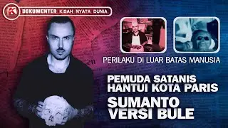 PEMUDA SATAN1S HANTUI KOTA PARIS-PERILAKU DI LUAR BATAS MANUSIA