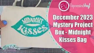 December 2023 Mystery Project Box - Midnight Kisses Bag