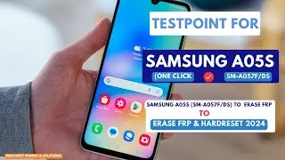 TEST POINT TO RESET FRP IN SAMSUNG A05S|SM-A057FDS AND HARDRESET PIN|PATTERN|PASSWORD UNLOCK|2024