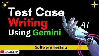 How to write Software Testing Test Case using Gemini?