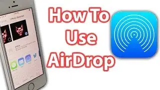 How To Use Airdrop For iOS 7, The iPhone, iPad and iPod Touch - Airdrop Explained