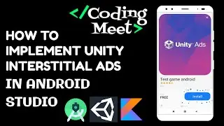 How to Implement Unity Interstitial Ads in Android Studio Kotlin 2023 | Step by Step Guide