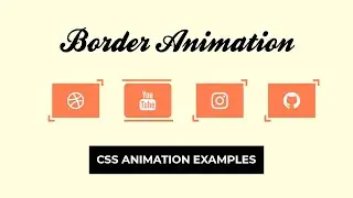 Creative Border Animation on Button | CSS Animation Examples