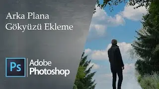 Arka Plana Gökyüzü Ekleme | Arka Plan Değiştirme