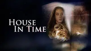 House in Time (2023) Official Trailer | Coming to ETV on April 1st!