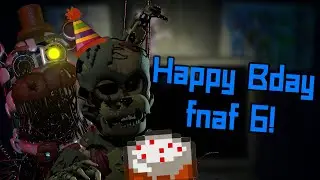 [FNAF/SFM MEME] Happy Anniversary FNAF 6!